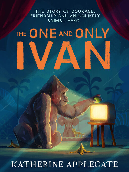 Title details for The One and Only Ivan by Katherine Applegate - Wait list